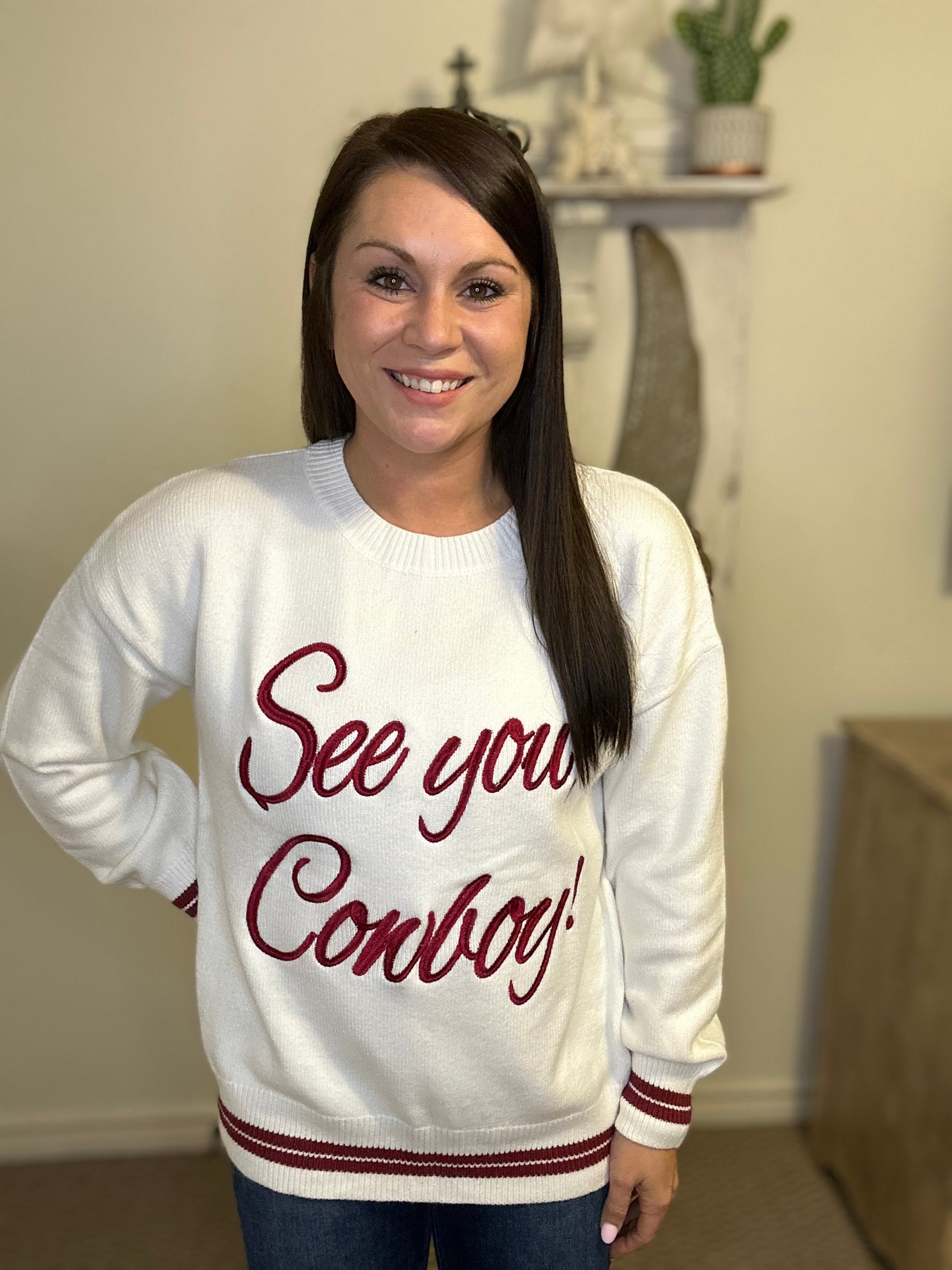 See You, Cowboy Sweatshirt
