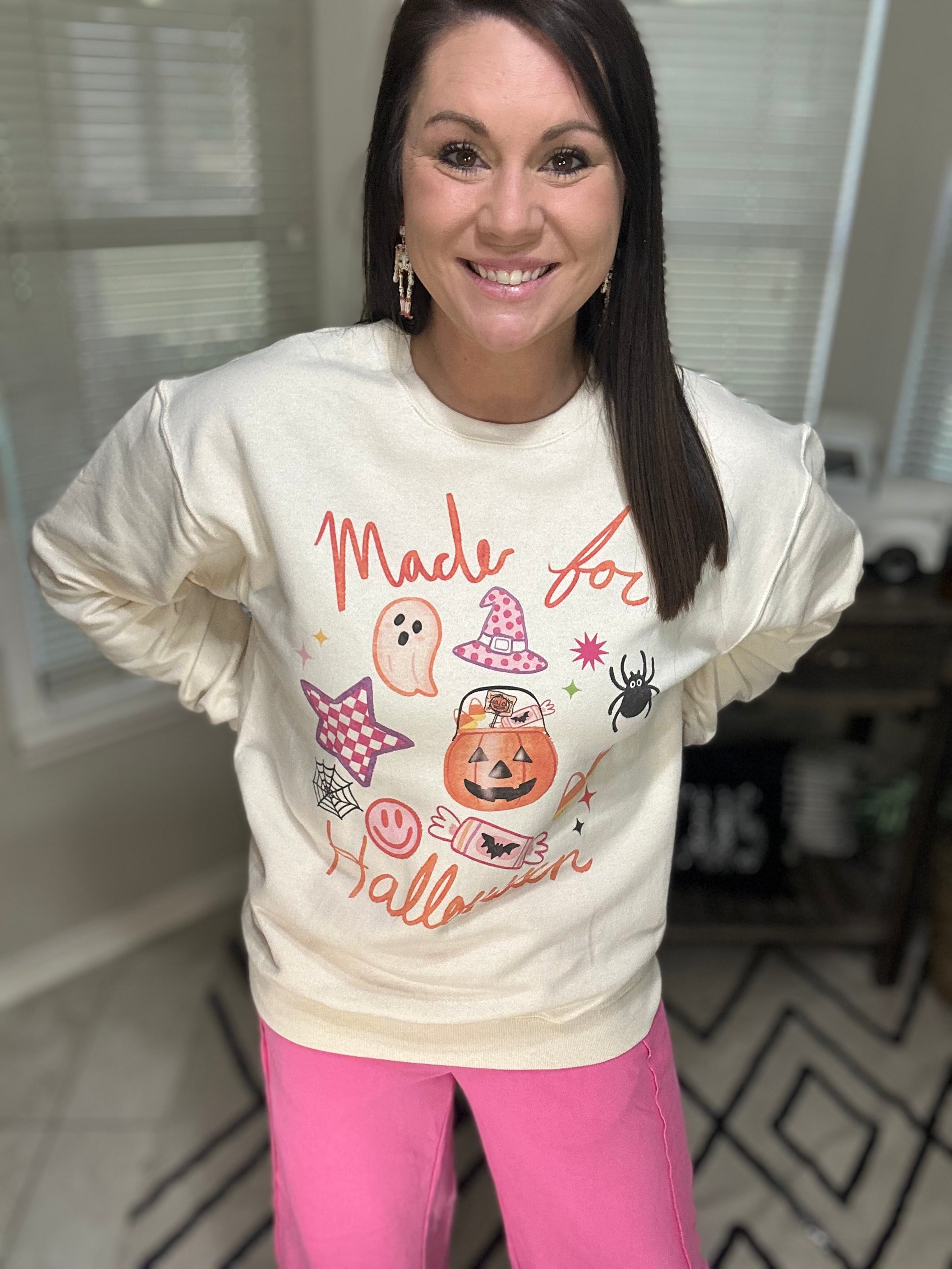 Made For Halloween Sweatshirt