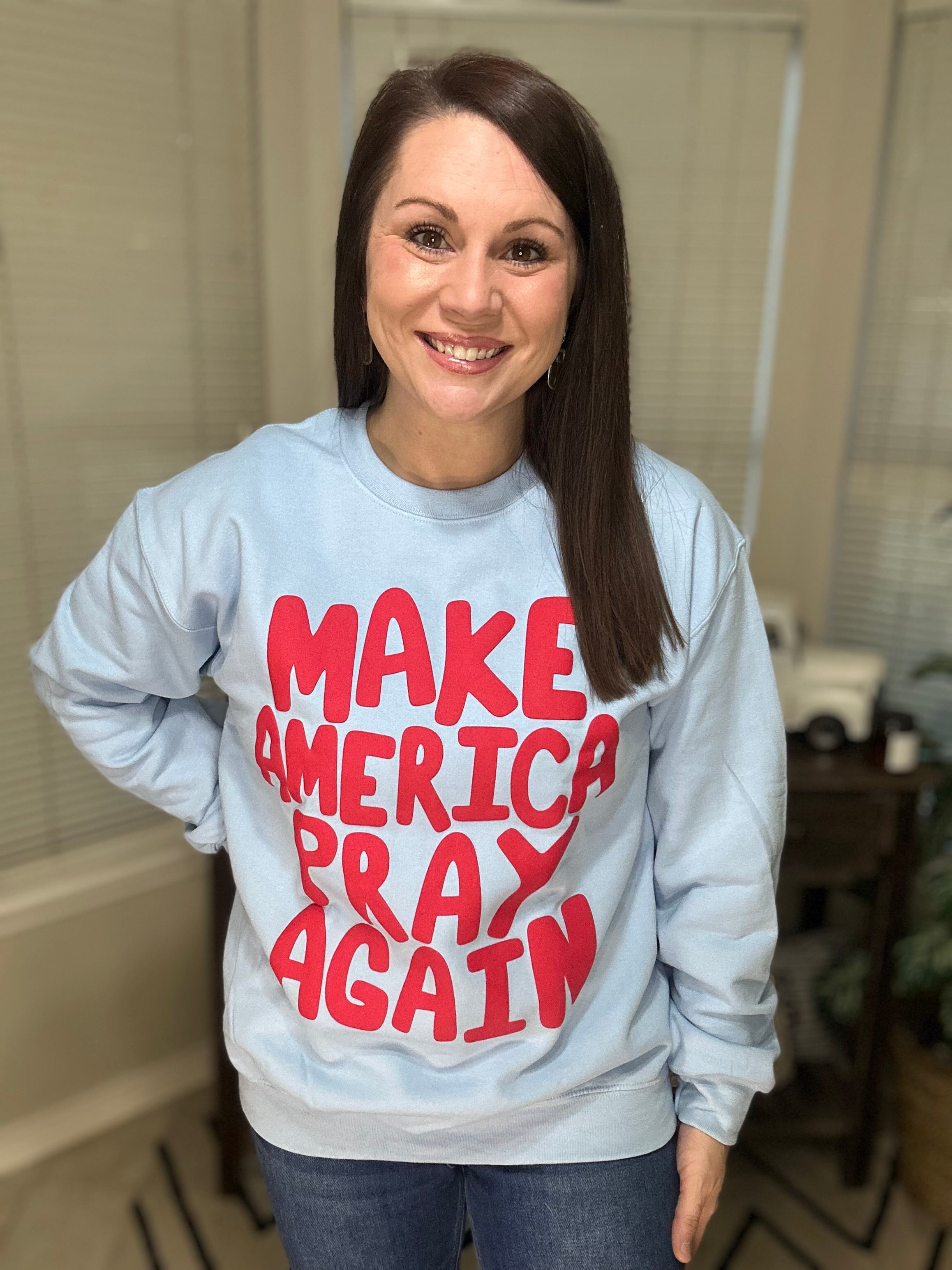 Make America Pray Puff Sweatshirt