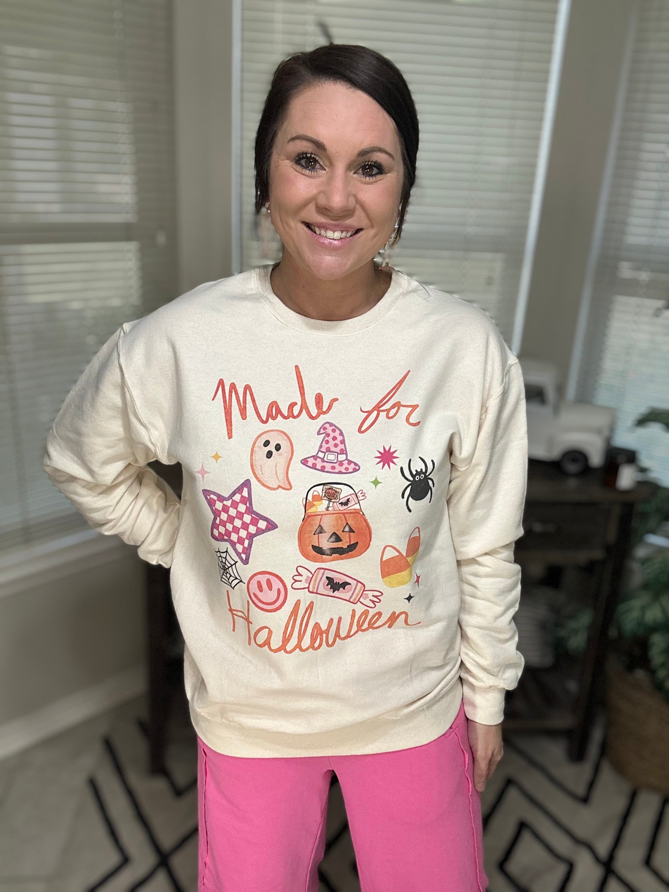 Made For Halloween Sweatshirt